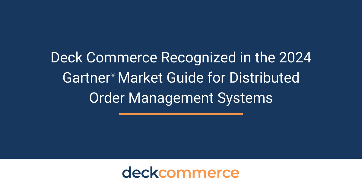 Deck Commerce Recognized in the 2024 Gartner® Market Guide for